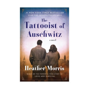 The Tattooist of Auschwitz by Heather Morris